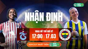 Tô Bún Chả hôm nay có gì: Soi kèo Nữ Trabzonspor vs Nữ Fenerbahce, 17h00 ngày 17/03