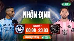 Tô Bún Chả hôm nay có gì: Soi kèo New York City vs Inter Miami, 00h00 ngày 23/3