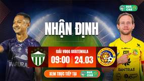 Tô bún chả hôm nay có gì: Soi kèo Antigua GFC vs Deportivo Marquense, 9h00 ngày 24/3