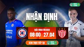 Tô Bún Chả hôm nay có gì: Soi kèo Cruz Azul vs Club Necaxa, 08h00 ngày 27/4