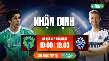 Tô Bún Chả hôm nay có gì: Soi kèo Seattle Sounders vs Vancouver Whitecaps, 10h00 ngày 19/3