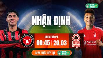 Tô Bún Chả hôm nay có gì: Soi kèo Midtjylland vs Nottingham, 00h45 ngày 20/3