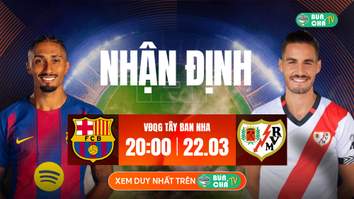 Tô Bún Chả hôm nay có gì: Soi kèo Barcelona vs Vallecano, 20h00 ngày 22/03