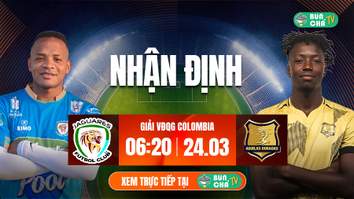 Tô bún chả hôm nay có gì: Soi kèo Jaguares de Cordoba vs Rionegro Aguilas, 6h20 ngày 24/3