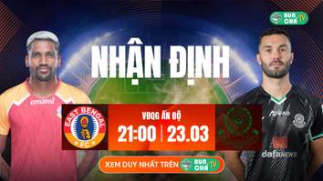 Tô Bún Chả hôm nay có gì: Soi kèo East Bengal vs Mohammedan, 21h00 ngày 23/03