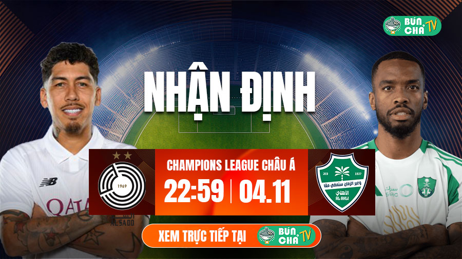 Tô bún chả hôm nay có gì: Soi kèo Al-Sadd vs Al-Ahli Saudi, 23h00 ngày 4/11