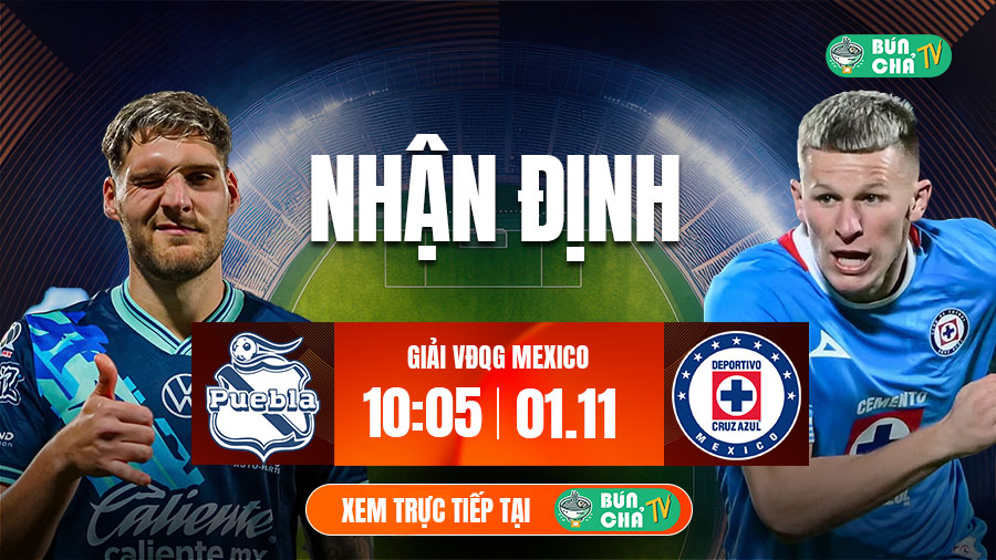 Tô bún chả hôm nay có gì: Soi kèo Puebla vs Cruz Azul, 10h05 ngày 1/11