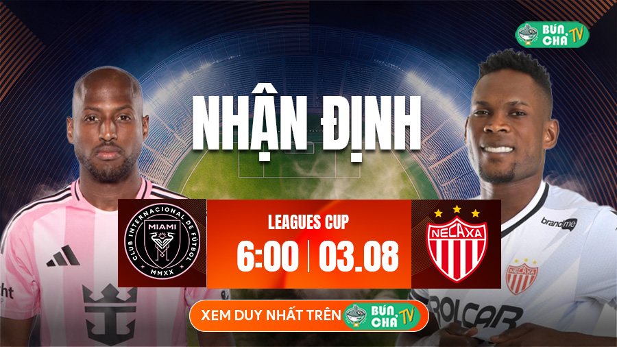Tô bún chả hôm nay có gì: Soi kèo Inter Miami vs Club Necaxa, 6h00 ngày 3/8