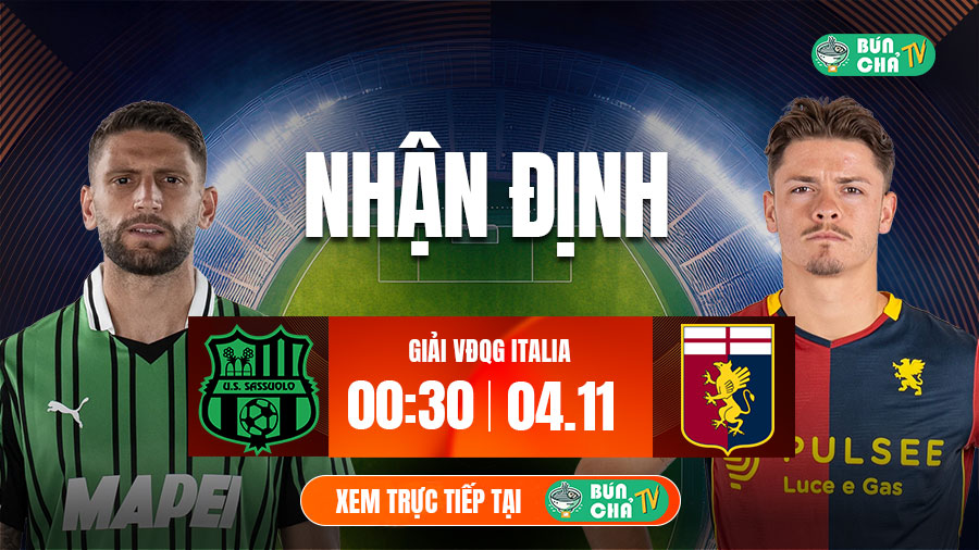 Tô bún chả hôm nay có gì: Soi kèo Sassuolo vs Genoa, 0h30 ngày 4/11
