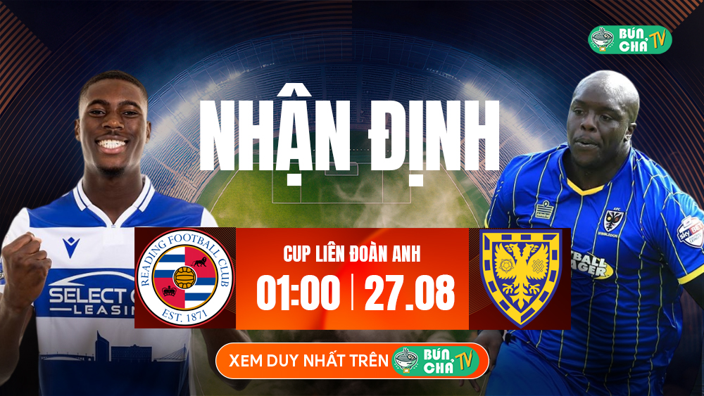 BUNCHATV: Trực tiếp bóng đá hôm nay - Xem bóng đá trực tuyến