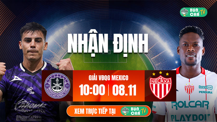 Tô bún chả hôm nay có gì: Soi kèo Mazatlan vs Club Necaxa, 10h00 ngày 8/11