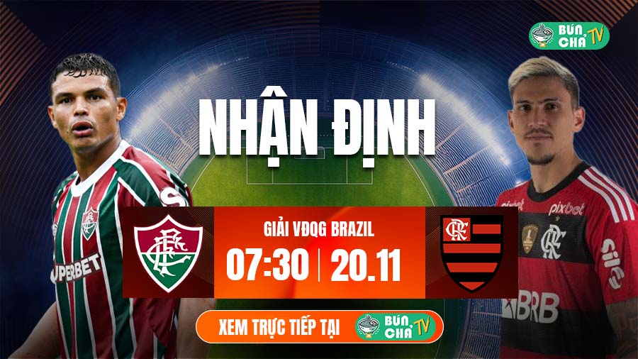 Tô bún chả hôm nay có gì: Soi kèo Fluminense vs Flamengo, 7h30 ngày 20/11