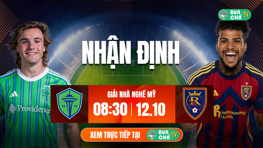 Tô Bún Chả hôm nay có gì: Soi kèo Seattle Sounders vs Real Salt Lake, 08h30 ngày 12/10