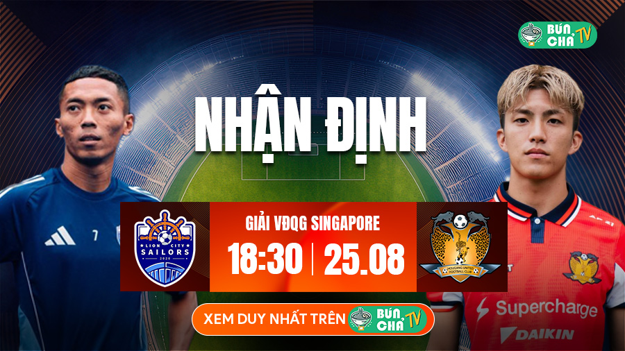 Tô Bún Chả hôm nay có gì: Soi kèo Lion City Sailors vs Hougang United, 18h30 ngày 25/8