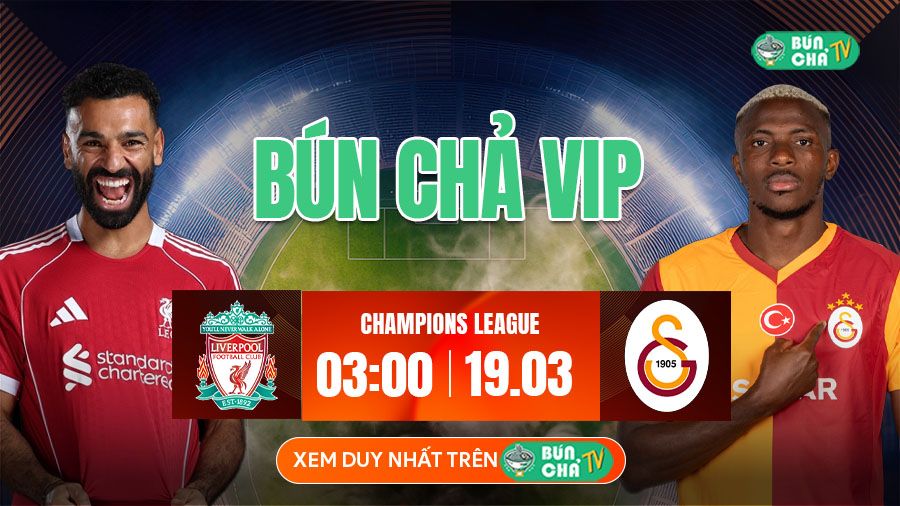 K&egrave;o B&uacute;n Chả VIP: Liverpool vs Galatasaray, 03h00 ng&agrave;y 19/3 - Ảnh 4